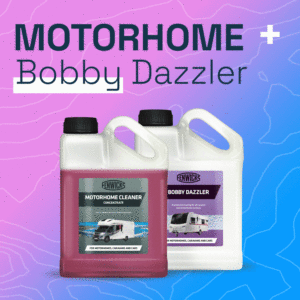 Fenwicks Motorhome Cleaner + Bobby Dazzler